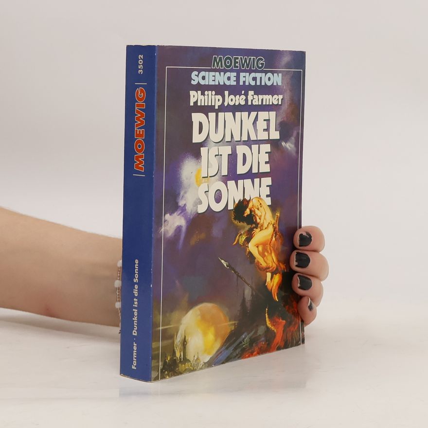 Philip José Farmer Dunkel ist die Sonne