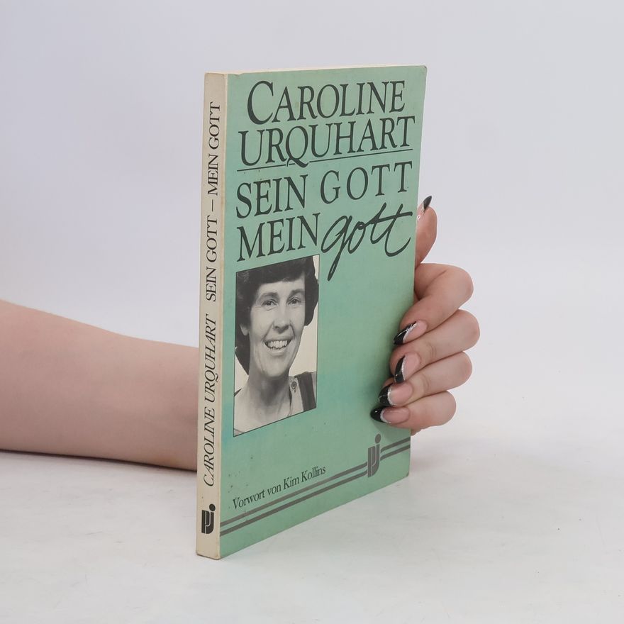 Caroline Urquhart Sein Gott - mein Gott