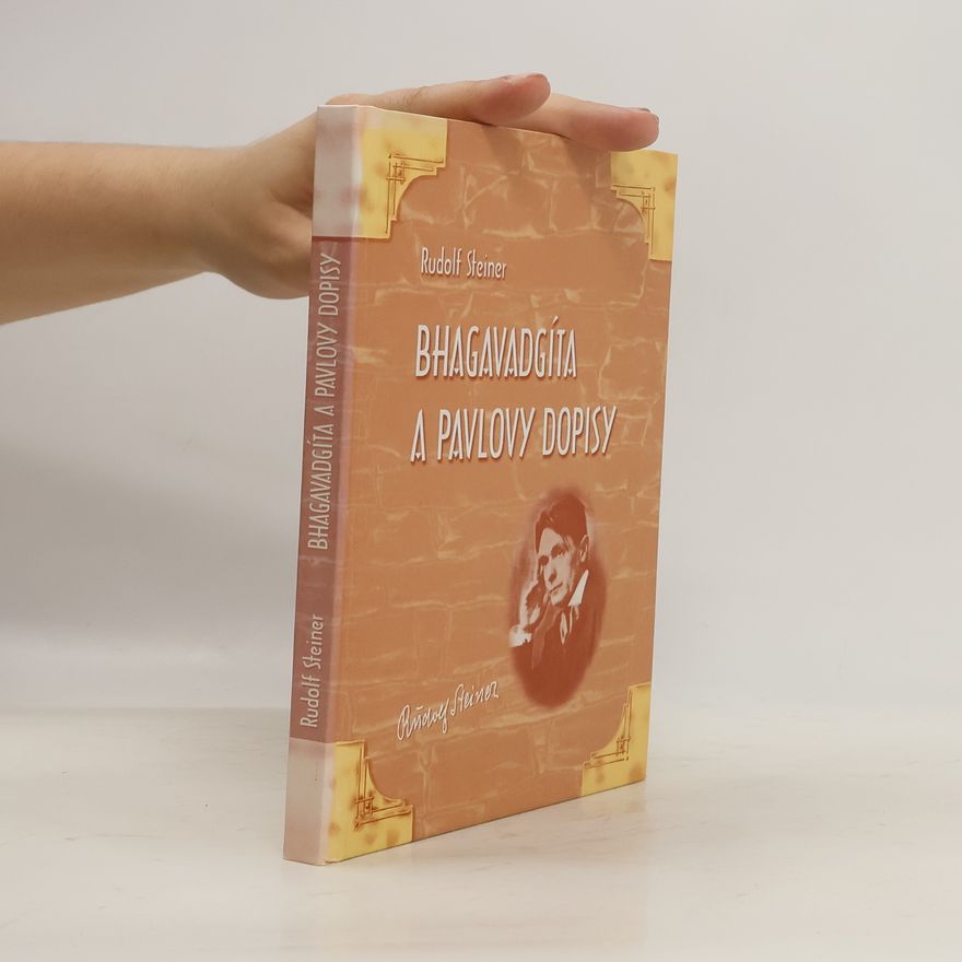 Rudolf Steiner Bhagavadgíta a Pavlovy dopisy