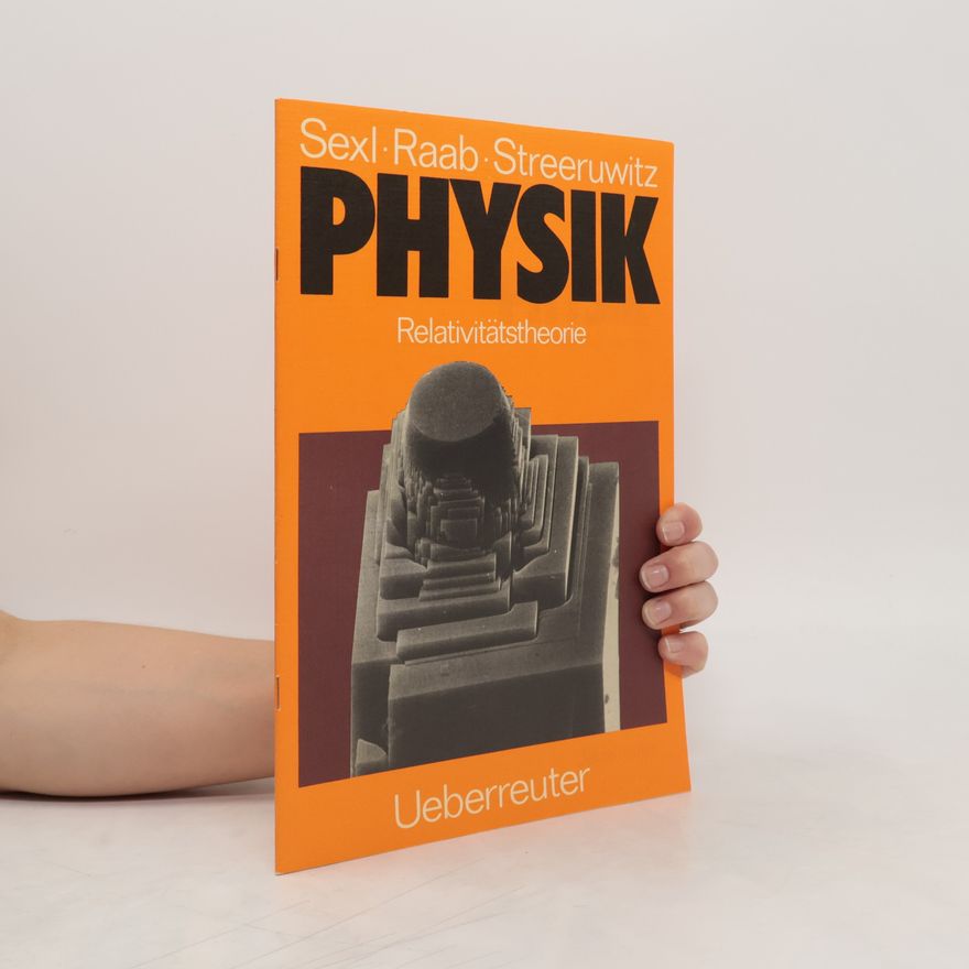 Ernst Streeruwitz Physik Relativitätstheorie