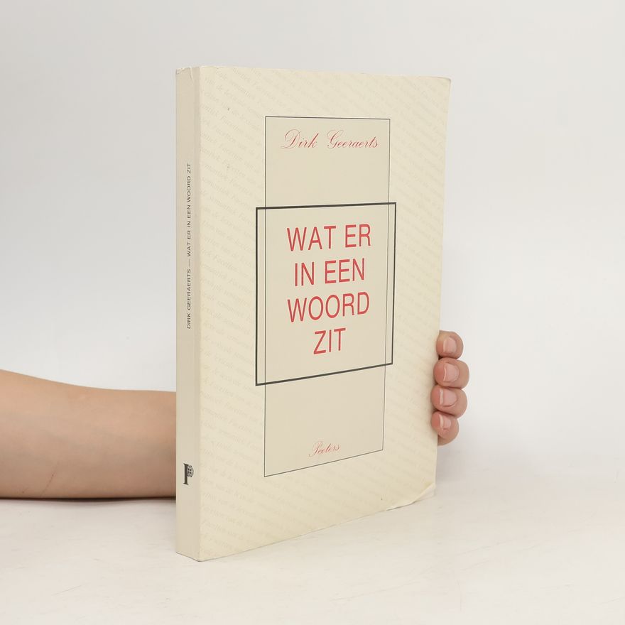 Dirk Geeraerts Wat er in een woord zit