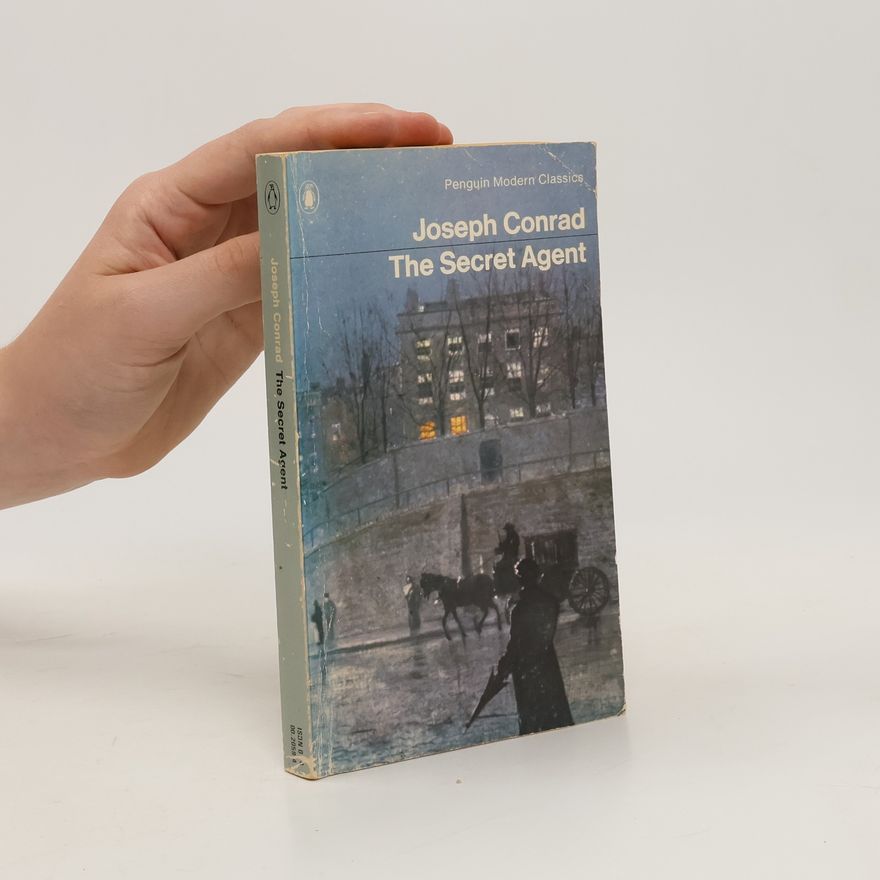 Joseph Conrad The Secret Agent