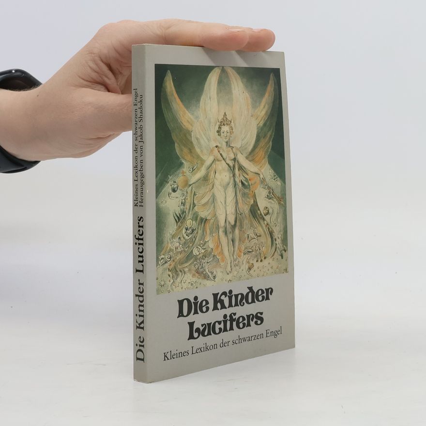 Jacques Collin de Plancy Die Kinder Lucifers. Kleines Lexikon der schwarzen Engel