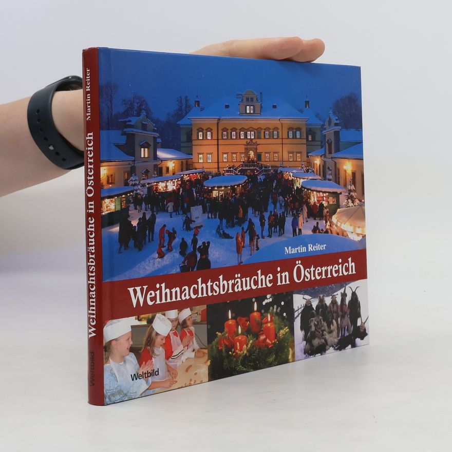 Markus Reiter Weihnachtsbräuche in Österreich