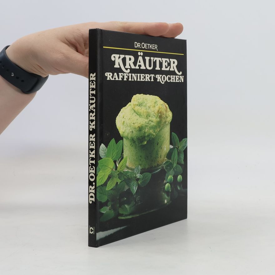 Autorenkollektiv Kräuter Raffiniert Kochen