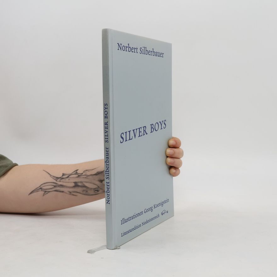Norbert Silberbauer Silver Boys