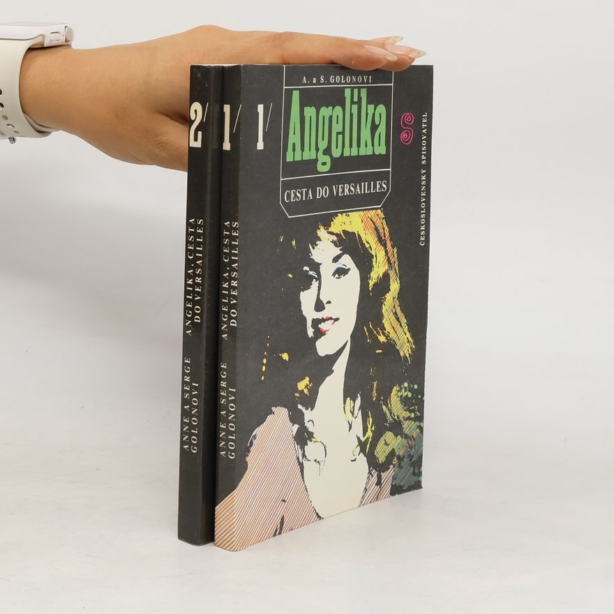 Serge Golon Angelika. Cesta do Versailles 1 -2