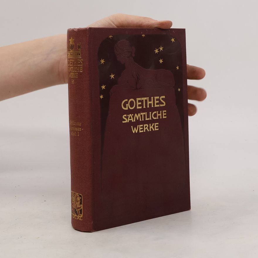 Johann Wolfgang von Goethe Goethes Sämtliche Werke. Erster Teil