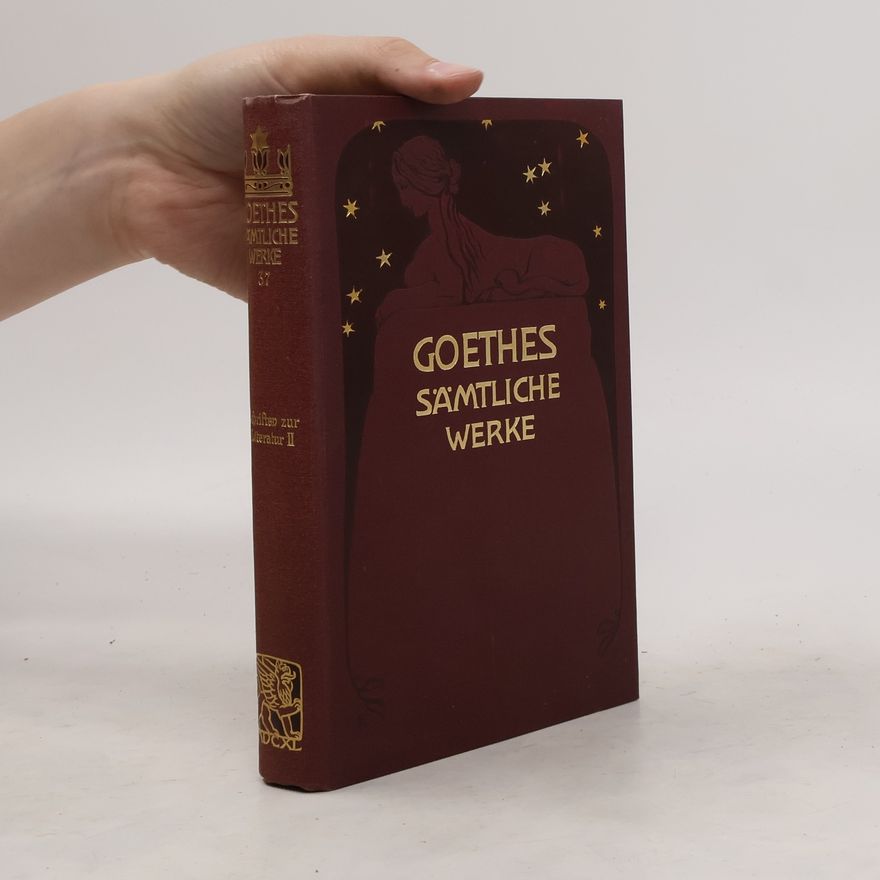 Johann Wolfgang von Goethe Goethes Sämtliche Werke 37