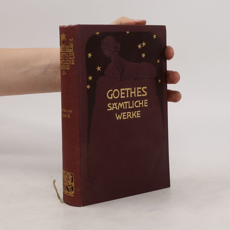 Johann Wolfgang von Goethe Goethes Sämtliche Werke 34