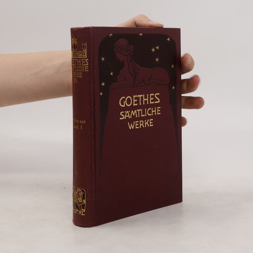 Johann Wolfgang von Goethe Goethes Sämtliche Werke 33
