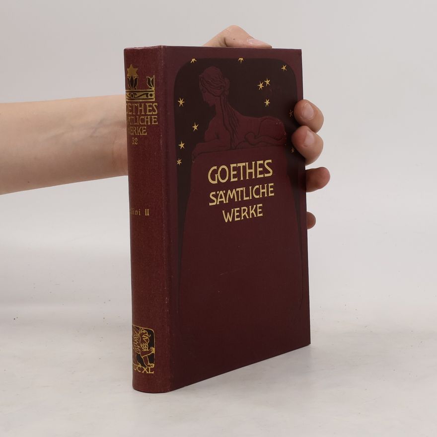 Johann Wolfgang von Goethe Goethes Sämtliche Werke Band 32. Benvenuto Cellini II.