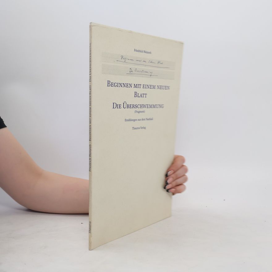 Friedrich Weinreb Beginnen mit einem neuen Blatt