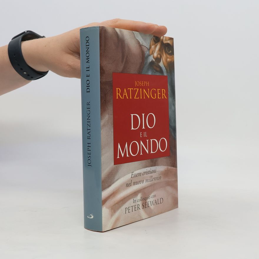 Joseph Ratzinger Dio e il mondo