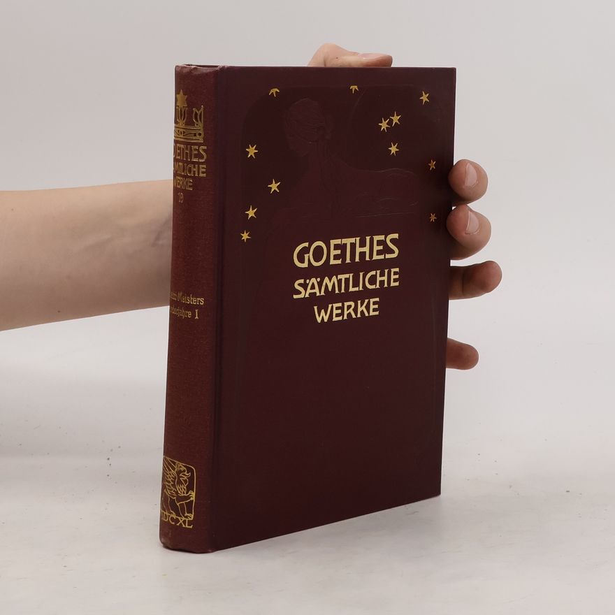 Johann Wolfgang von Goethe Goethes Sämtliche Werke 19