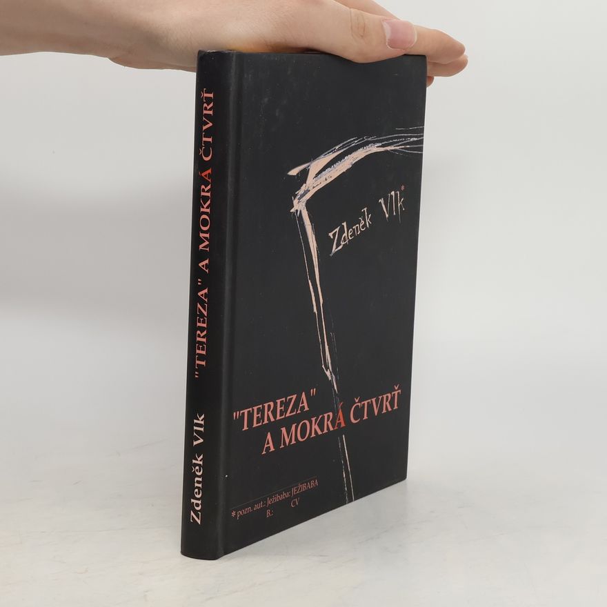 Zdeněk Vlk "Tereza" a Mokrá čtvrť