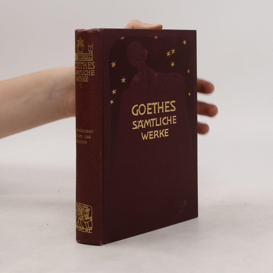 Johann Wolfgang von Goethe Goethes Sämtliche Werke 7. Jugenddramen. Farcen und Satire