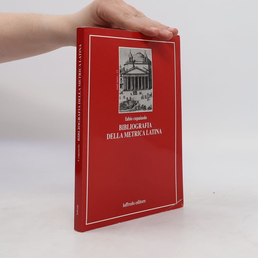 Fabio Cupaiuolo Bibliografia della metrica latina