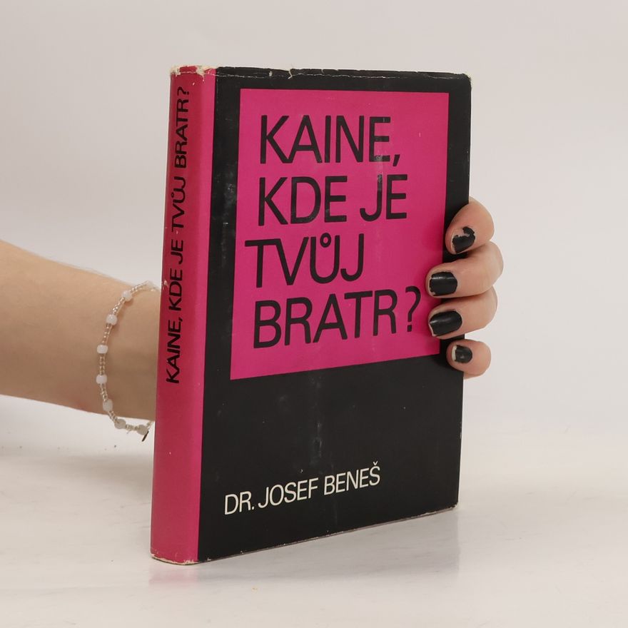 Josef Beneš Kaine, kde je tvůj bratr?