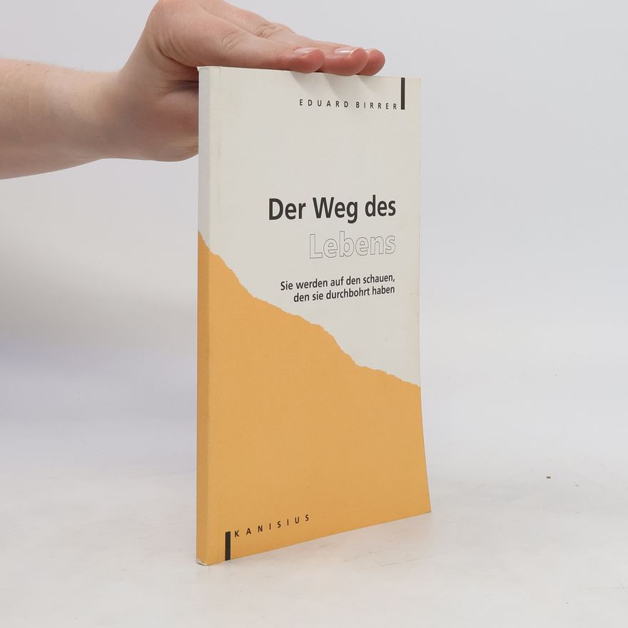 Eduard Birrer Der Weg des Lebens