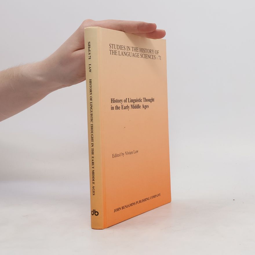 Vivien Law History of Linguistic Thought in the Early Middle Ages