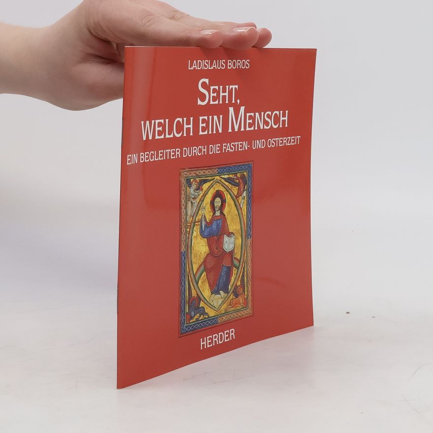 Ladislav Boros Seht, welch ein Mensch