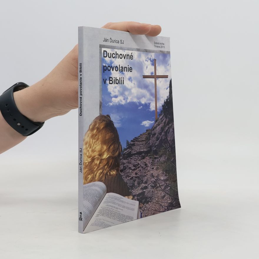 Ján Ďurica Duchovné povolanie v Biblii