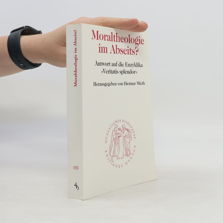 Dietmar Mieth Moraltheologie im Abseits?