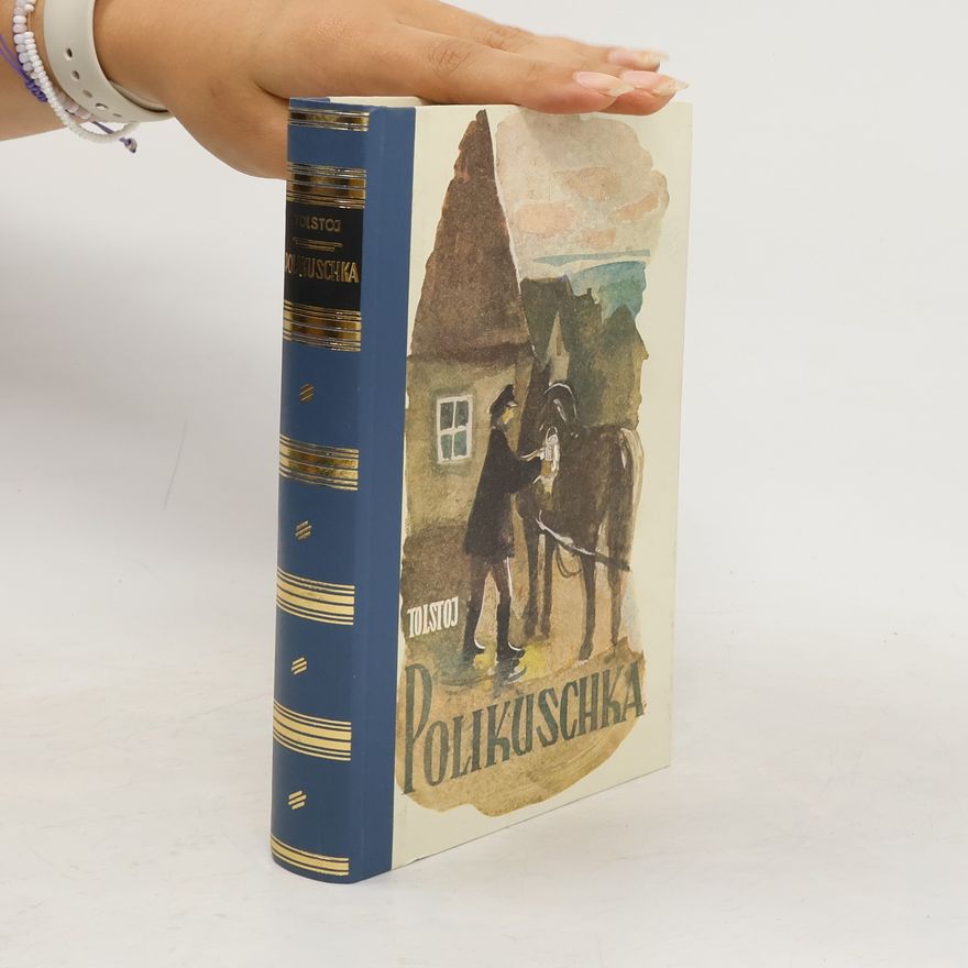 Lew Nikolajewitsch Tolstoi Polikuschka