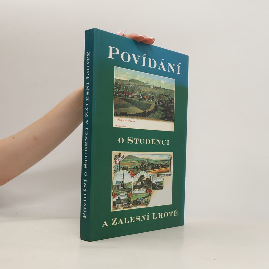 Irena Benešová Povídání o Studenci a Zálesní Lhotě