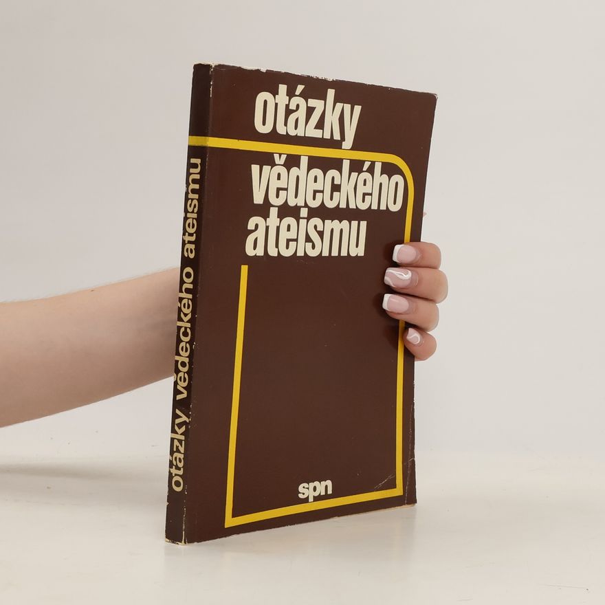 Kolektiv autorů Aktuální otázky vědeckého ateismu