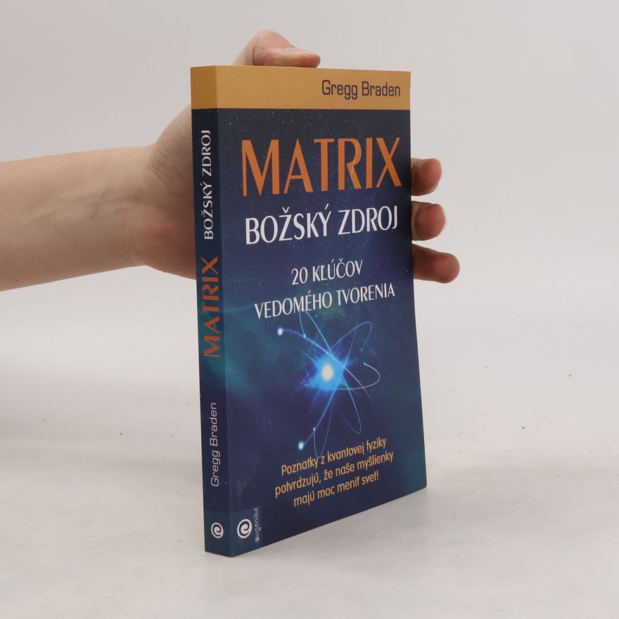Gregg Braden Matrix Božský zdroj