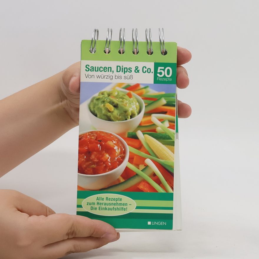 Autorenkollektiv Saucen, Dips & Co. 50 Rezepte