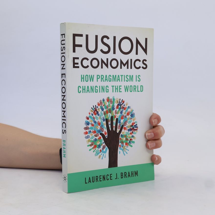 Laurence J. Brahm Fusion Economics