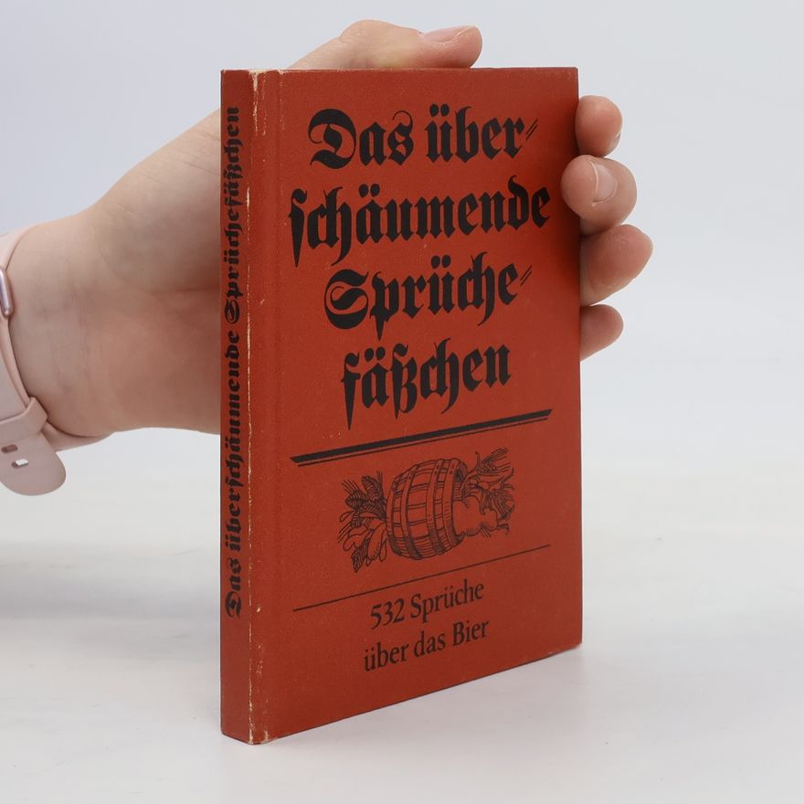 Various authors Das überschäumende Sprüchefäßchen