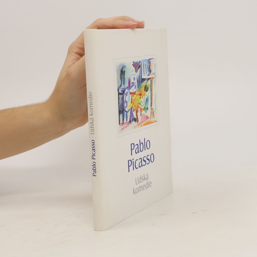 Česko Galerie Art Chrudim Pablo Picasso - Lidská komedie