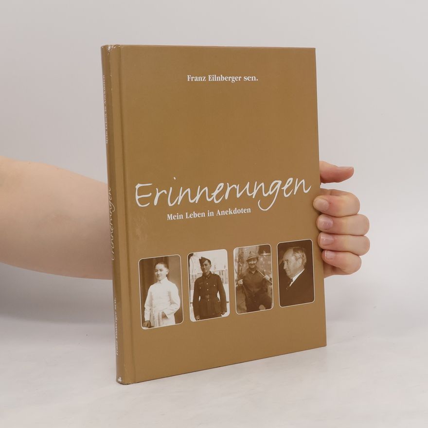 Franz Eilnberger Erinnerungen