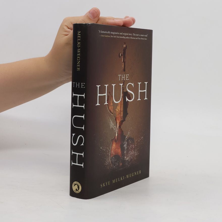 Skye Melki-Wegner The Hush