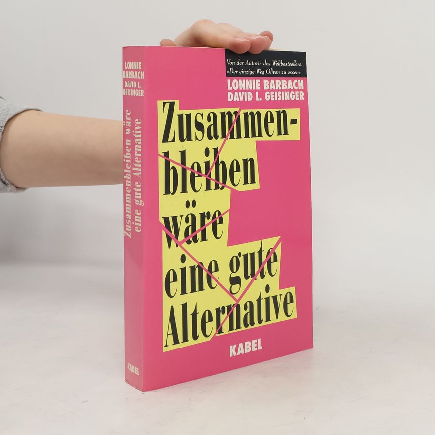 Lonnie Garfield Barbach Zusammenbleiben wäre eine gute Alternative