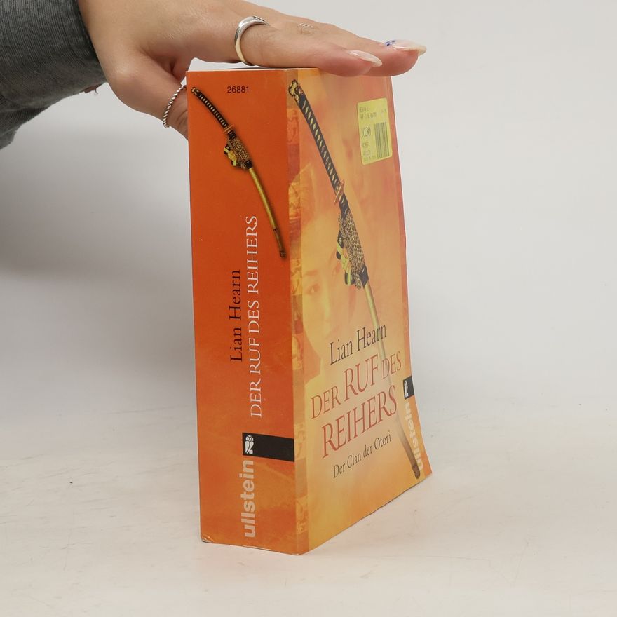 Lian Hearn Der Clan der Otori. Der Ruf des Reihers