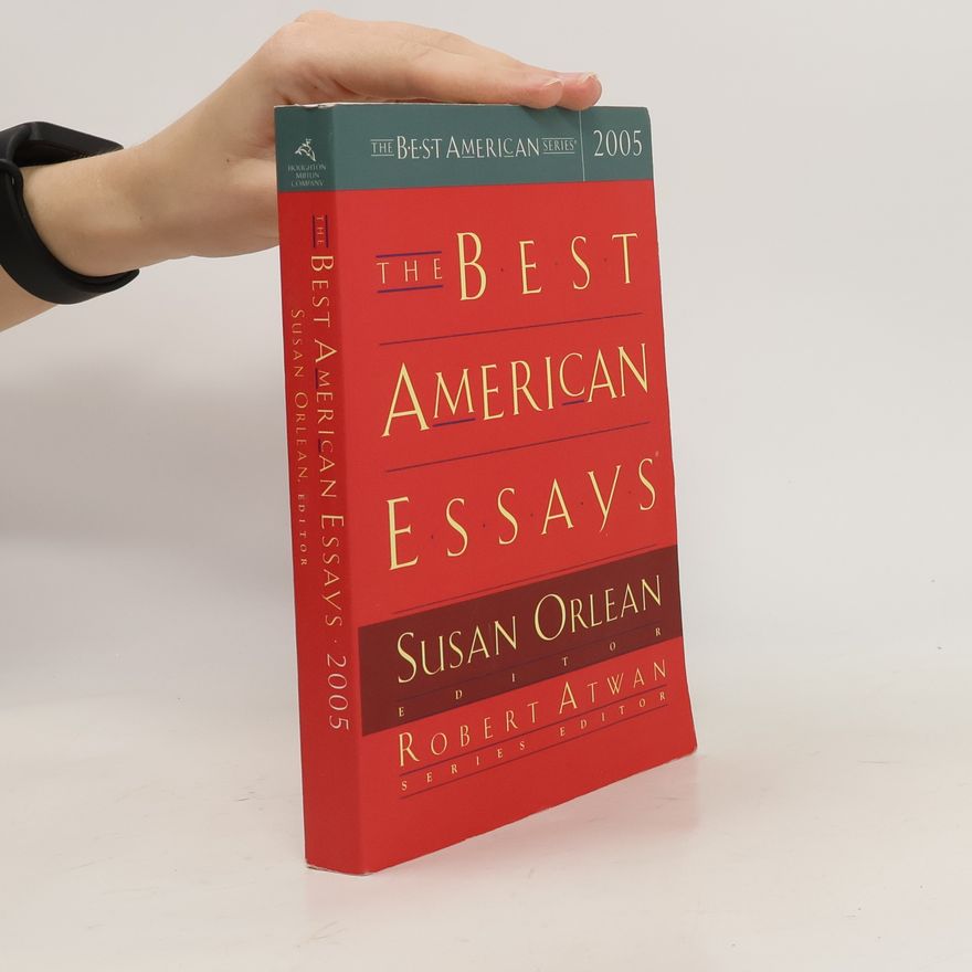 Robert Atwan The Best American Essays 2005