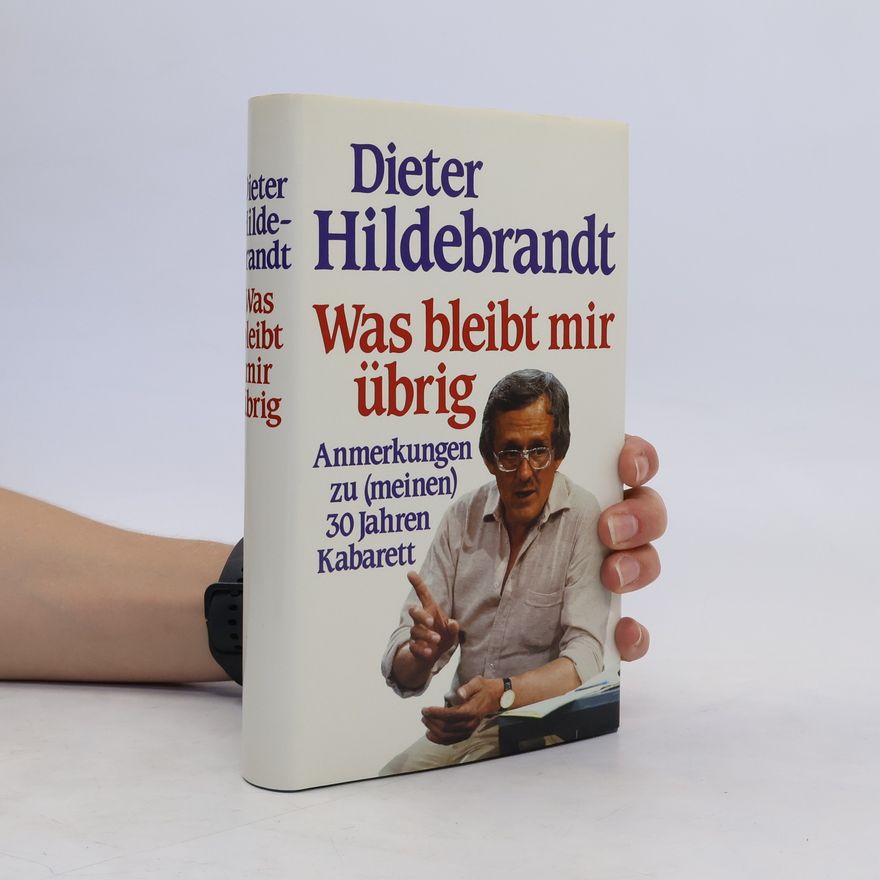 Dieter Hildebrandt Was bleipt mir übrig