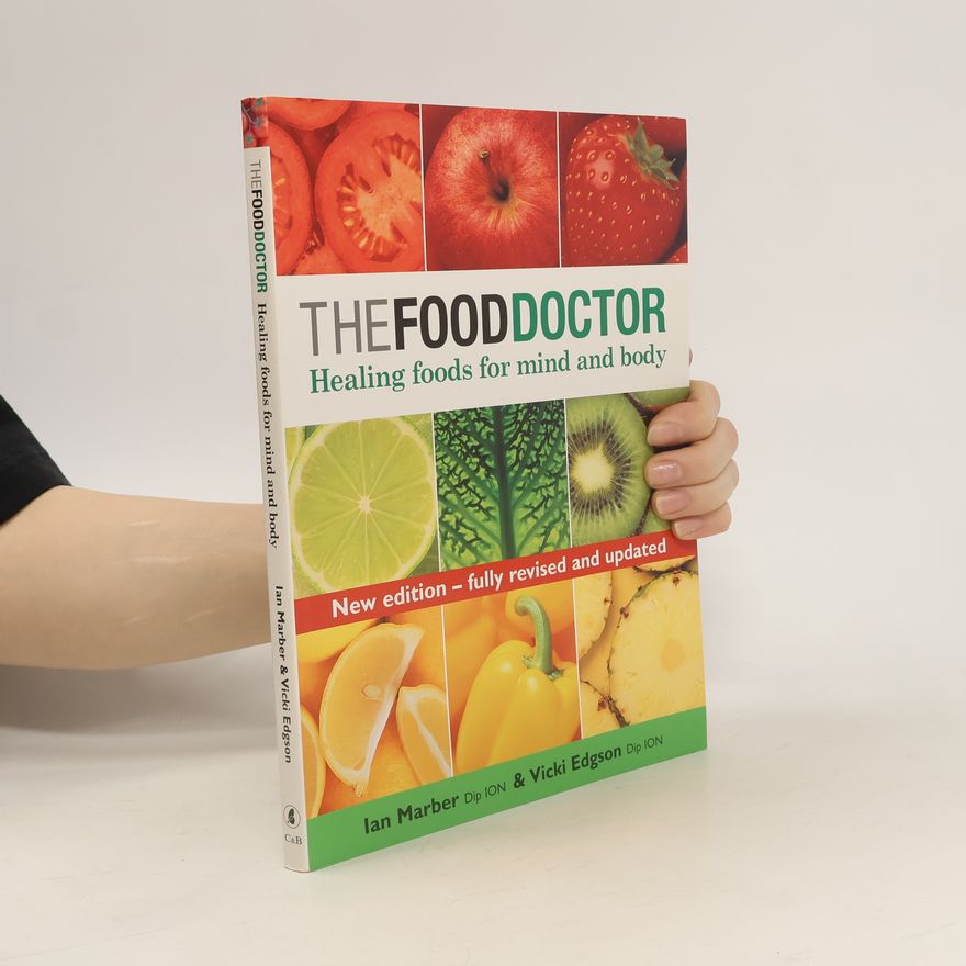 Vicki Edgson The Food Doctor. Healing foods for mind and body