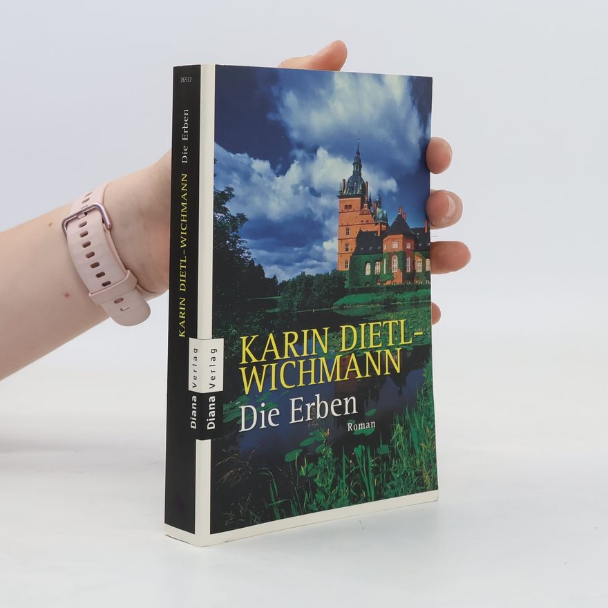 Karin Dietl Wichmann Die Erben