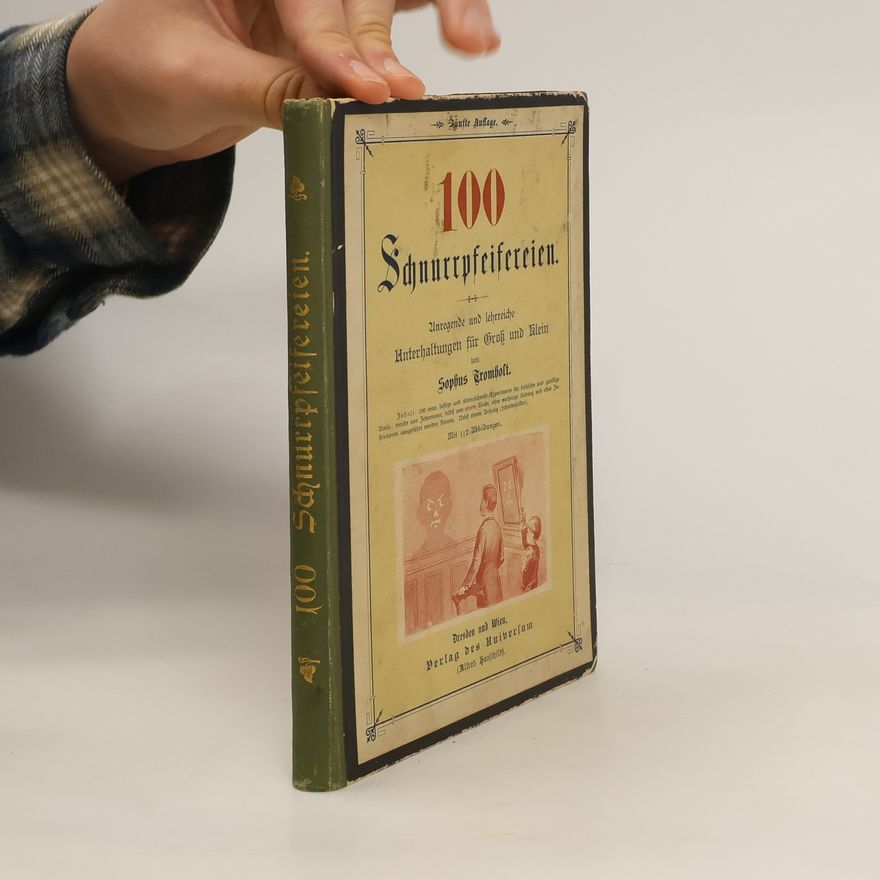 Sophus Tromholt 100 Schnurrpfeifereien