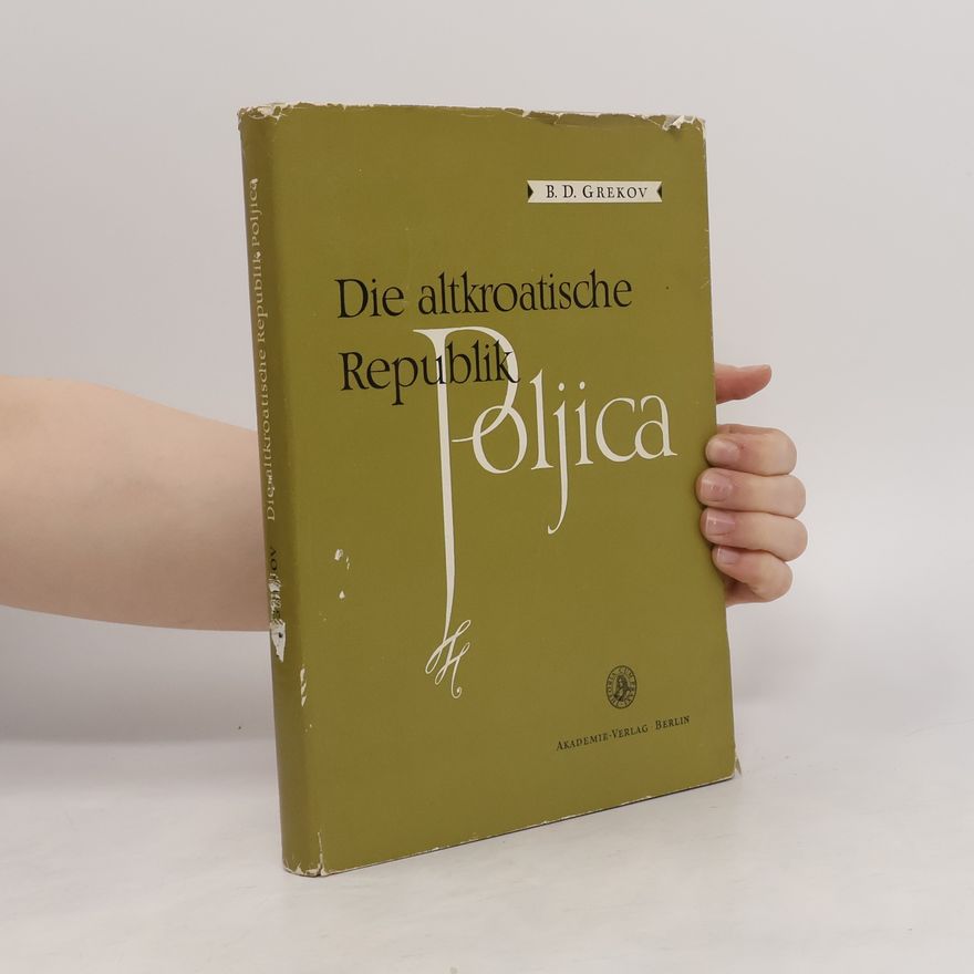 B. D. Grekov Die altkroatische Republik Poljica