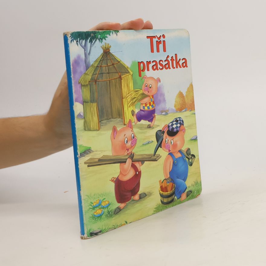 Kolektiv autorů Tři prasátka