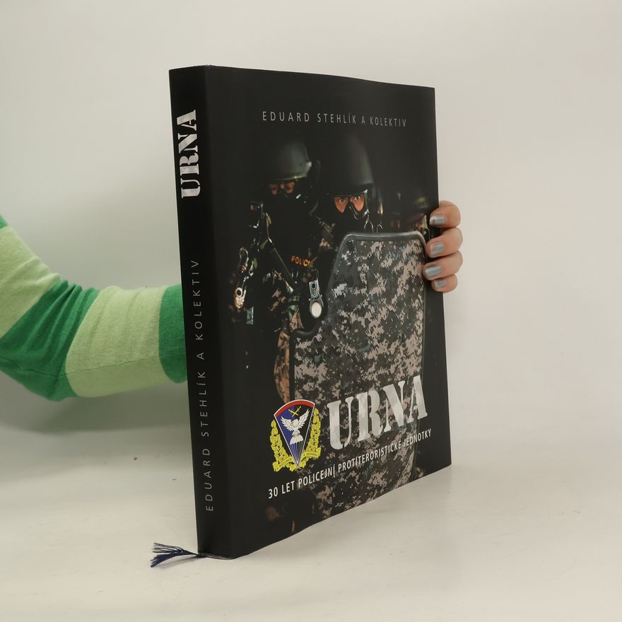 Eduard Stehlík URNA : 30 let policejní protiteroristické jednotky