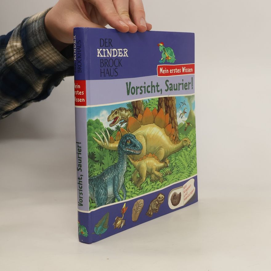 Andrea Weller-Essers Vorsicht, Saurier!