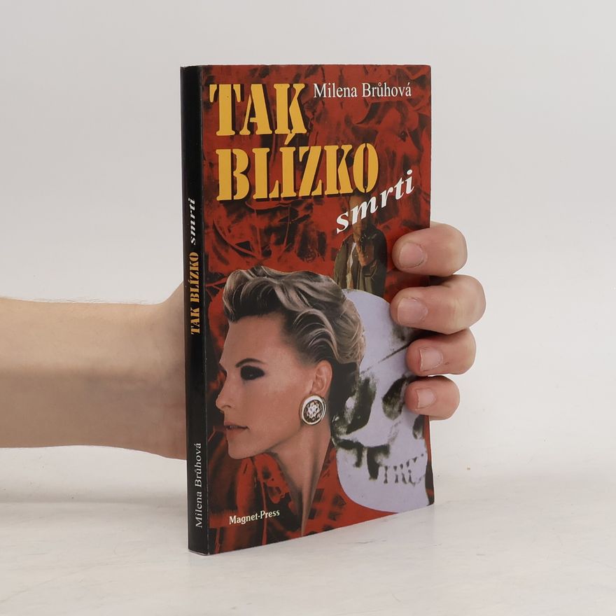 Milena Brůhová Tak blízko smrti